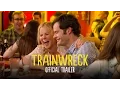 Lagu Trainwreck - Official Trailer (HD)