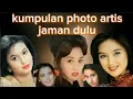 Lagu deretan photo artis era 80an,,,