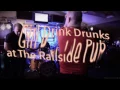 Girl Drink Drunks - Knuckle Dragger-at The Railside Pub