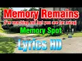Lagu Memory remains (i’m reaching out but you are far away) By: Memory Spot lyrics HD