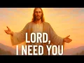 Download Lagu Pray This Every Morning | Lord I Need You - Powerful Worship Prayer|#worship #prayer #jesuslovesyou