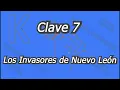 KARAOKE - Clave 7 - Los Invasores de Nuevo León.