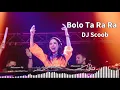 Download Lagu Bolo Ta Ra Ra - DJ Scoob