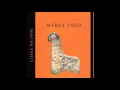 Download Lagu Miraz Trio \u0026 Ziyar u Diyari