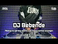 Download Lagu DJ BEBENDE | BOOTLEG REMIX SUNDA 2025 TERBARU