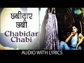 Download Lagu Chabidar Chabi with lyrics | छबीदार छबी | Usha Mangeshkar | Chabidar Chabi