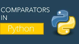 How To Learn Python Comparators