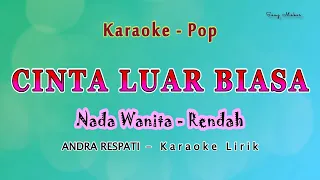 cinta luar biasa karaoke nada wanita rendah yaya nadila pop melayu