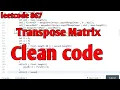 LeetCode 867 Transpose Matrix leetcode GeeksforGeeks Transpose matrix leetcode Easy Problem
