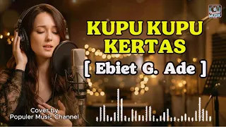 kupu kupu kertas ebiet g ade ai cover suara merdu lagu nostalgia indonesia terbaik