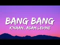 Download Lagu K'naan, ft. Adam Levine - Bang Bang (Lyrics)