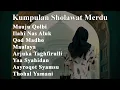 Download Lagu Kumpulan Sholawat Merdu Mauju Qolbi, Ilahi Nas Aluk, Qod Madho
