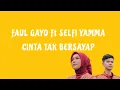 Download Lagu FAUL GAYO Ft SELFI YAMMA - CINTA TAK BERSAYAP ( LIRIK )