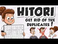 Hitori - Can you get rid of the duplicates in this alternative to Sudoku