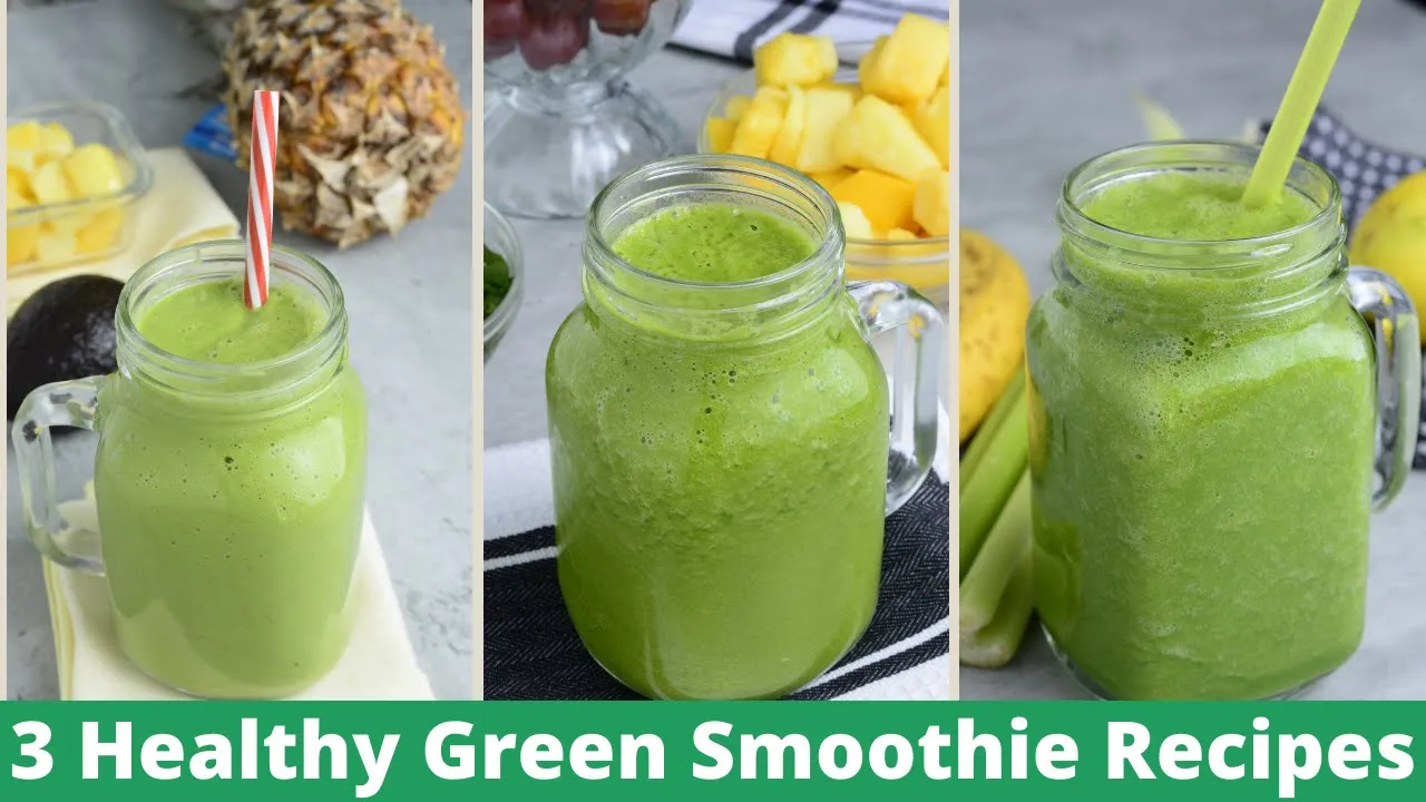 3 Healthy Green Smoothies Recipe   Healthy Breakfast