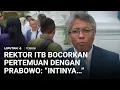 Lagu Bertemu Langsung Presiden Prabowo di Istana, Ini Permintaan Rektor ITB! | Liputan 6