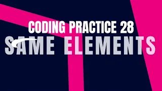Same Elements Coding practice 28 Python Coding Debugging Nxtwave CCBP 4 0 Coding Tips