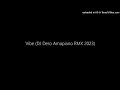 Download Lagu Vibe (DJ Dero Amapiano RMX 2023)