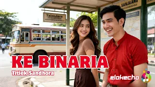 ke bina ria titiek sandhora indonesian song remix viral elokecho