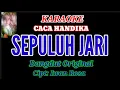 Download Lagu KARAOKE ( Sepuluh jari ) terbaru./vokal ( Caca Handika ) Cipt -Iwan Rosa Dangdut Original..