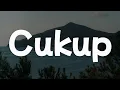 Ziva Magnolya - Cukup || [Playlist Lirik]