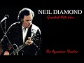 Download Lagu 💎NEIL DIAMOND ~ GREATEST HITS LIVE [1988]