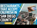 Restaurants that accept Calfresh EBT in San Diego County CA