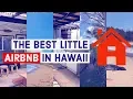 The Best Little AIRBNB in Hawaii