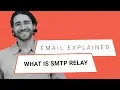 Email Marketing Tips What is an SMTP Relay