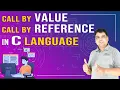 Call by Value and Call by Reference C Language Tutorial Part - 20