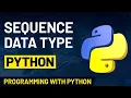 What is Sequence Data Type in Python Beginners Guide