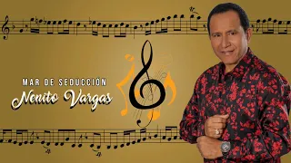 nenito vargas mar de seducci n