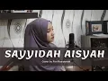 Download Lagu (LIRIK BARU) Sayyidah Aisyah Istri Rasulullah - Yusuf Subhan (Cover) Fitri Ramdaniah