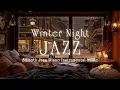 Lagu Soft Jazz Instrumental Music for a Warm Winter Night - Sleep Jazz \u0026 Calm Background Music