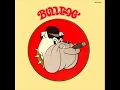 Download Lagu Bulldog [US 1972] Have A Nice Day