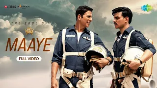 maaye full video sky force akshay kumar veer p sara nimrat tanishk b b praak manoj