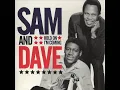 Sam & Dave - Soothe me