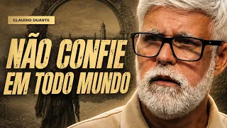 Pr. Claudio Duarte CUIDADO! NÃO CONFIE EM TODO MUNDO