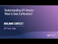 Understanding API Attacks - What Is Data Exfiltration