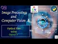 Lecture 42 - Optical Flow Using OpenCV OpenCV and Image Processing Python Computer Vision