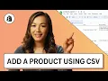 How to Add Products using a CSV file Shopify Help Center