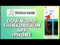 How to Download Install Thinkorswim App on iPhone 2023