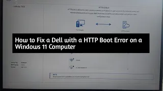 How to Fix a Dell With A HTTP Boot Error On A Windows 11 Computer How To Fix HTTPS Boot Error Dell
