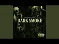 Download Lagu Dark Smoke