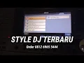 STYLE DJ KEYBOARD TERBARU,  BISA UNTUK SEMUA TIPE