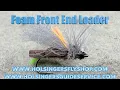Foam Front End Loader Holsinger s Fly Shop Episode 620
