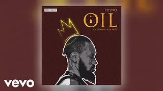 phyno oil official audio 