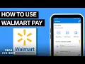 How To Use Walmart Pay