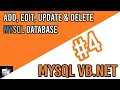 MYSQL VB NET ADD EDIT UPDATE DELETE MYSQL DATABASE