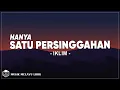 Download Lagu Iklim - Hanya Satu Persinggahan ( Lirik Lagu )
